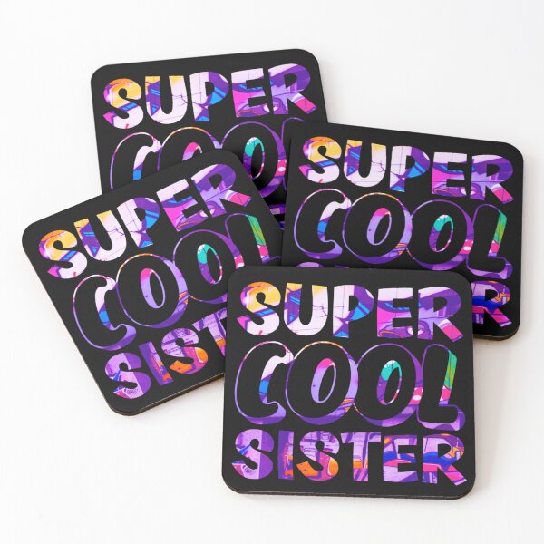 Item preview, Super Cool Sister designed and sold by Metabax.