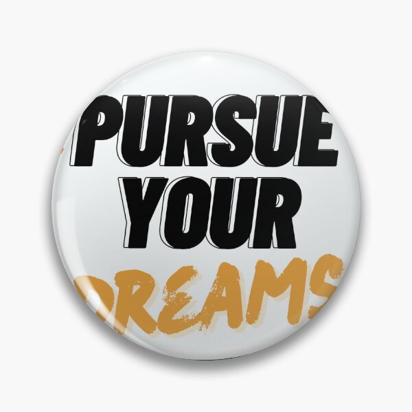 Item preview, pursue your dreams because life is short and can't be wasted designed and sold by DFL-store.