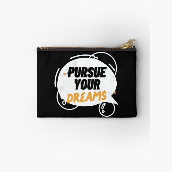 Item preview, pursue your dreams because life is short and can't be wasted designed and sold by DFL-store.