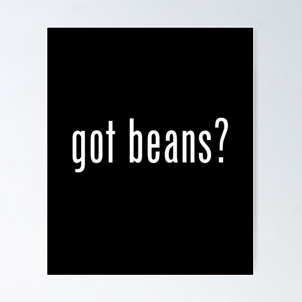 Item preview, Got Beans Bean Lover  designed and sold by The Junto Shop.