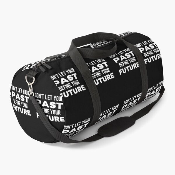 Item preview, Don't Let Your Past Define Your Future designed and sold by QuotesAreFun.