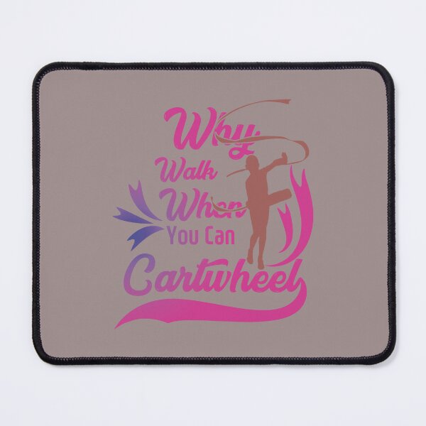 Item preview, Why Walk When You Can Cartwheel designed and sold by Cherish8257.