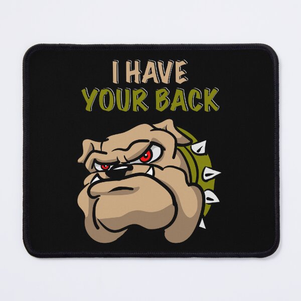 Item preview, Mad Dog has Your Back designed and sold by Moodific.