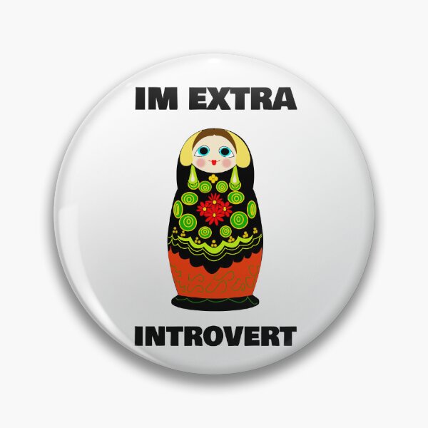 Item preview, Im Extra Introvert designed and sold by E-W-D.