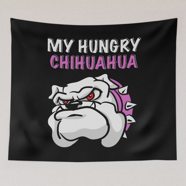Item preview, My Hungry Chihuahua designed and sold by Moodific.