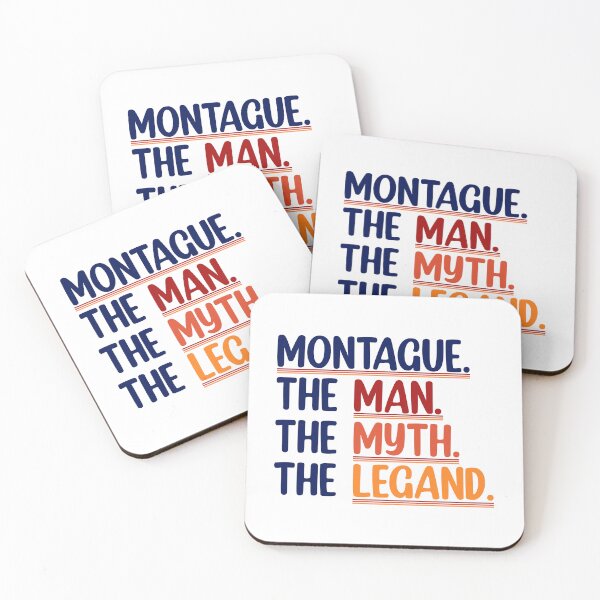 Item preview, Montague The Man The Myth The Legend  designed and sold by Rami Khalifah.