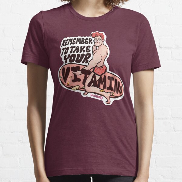 Remember to Take Your Vitamins Essential T-Shirt