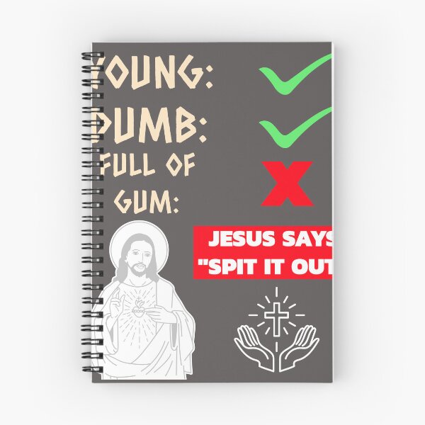 Item preview, Young Dumb Full Of Gum designed and sold by SortaPrettyOk.