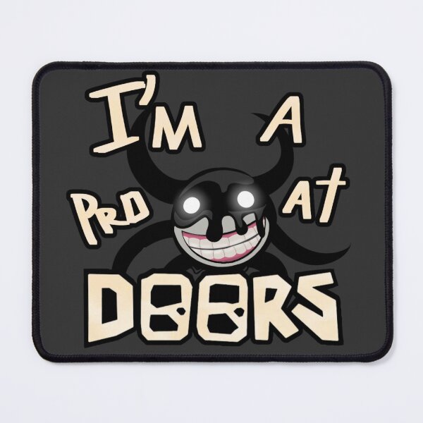 Item preview, I'm a pro at Doors designed and sold by CreepyTurtle.