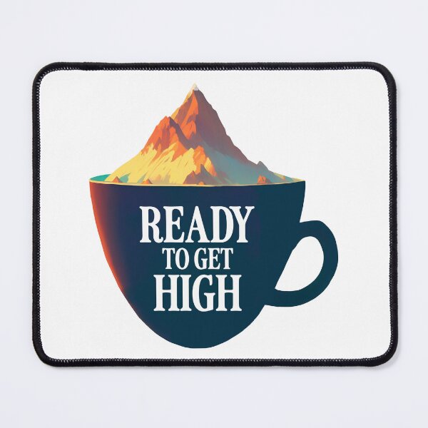 Item preview, Ready to get high - Mountain inside a cup of coffee designed and sold by CMeista.