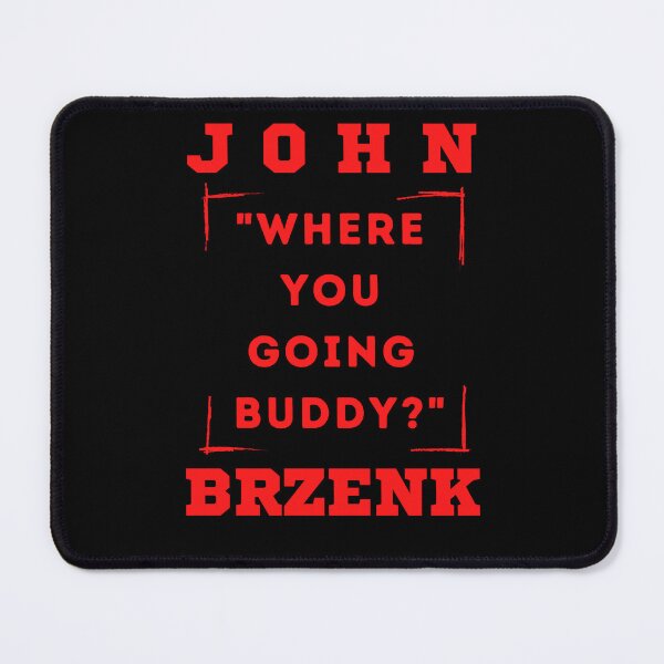 Item preview, John Brzenk "Where you going buddy?" designed and sold by Arm Wrestling Art.