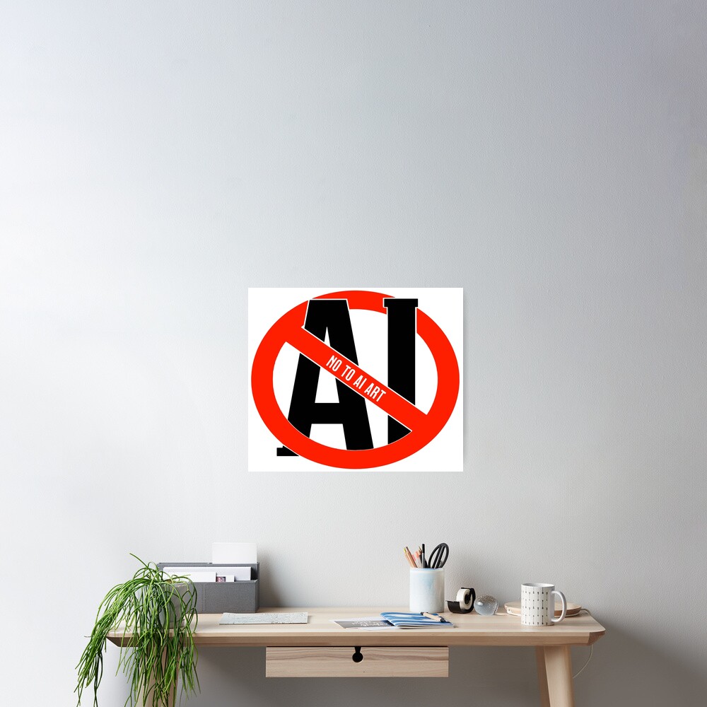 "Ban AI Generated Art" Poster For Sale By Murderbunnytees | Redbubble