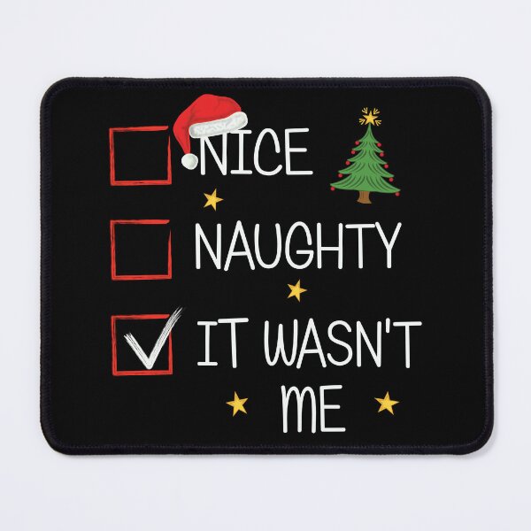 Item preview, Nice Naughty It Wasn't Me Christmas List Xmas Santa Claus T-Shirt designed and sold by colortrends.