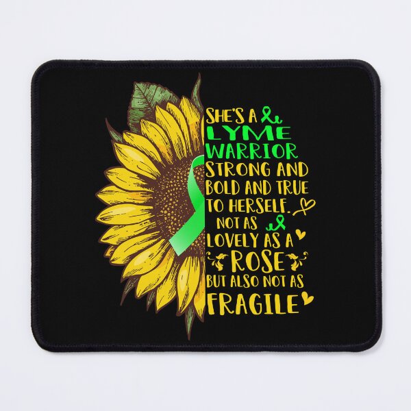 Item preview, She is a Lyme Warrior Strong and Bold and True to Herself not as Lovely as a ROSE but also not as FRAGILE designed and sold by EdithShop59.
