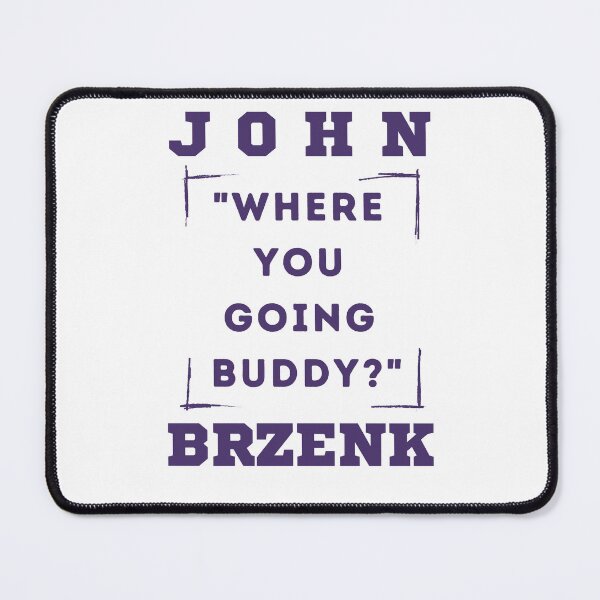Item preview, John Brzenk "Where you going buddy?" designed and sold by Arm Wrestling Art.