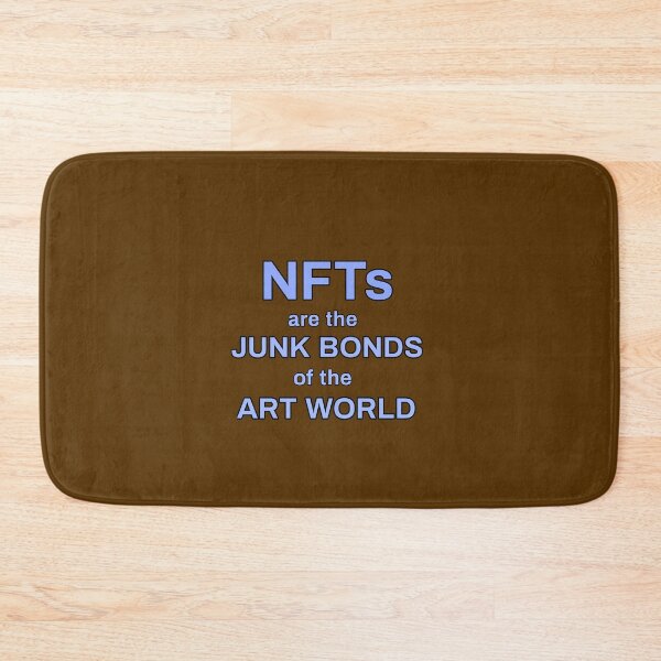 Item preview, NFTs are the junk bonds of the art world  designed and sold by thalasson.