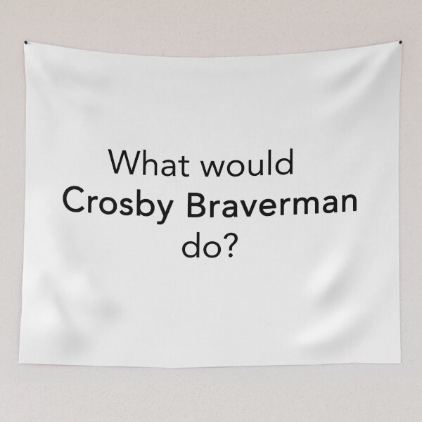 Item preview, What would Crosby Braverman do? designed and sold by rukhimonster.