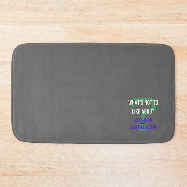 Item preview, Adam Sandler - What_s not to like about   designed and sold by sonhayden5.