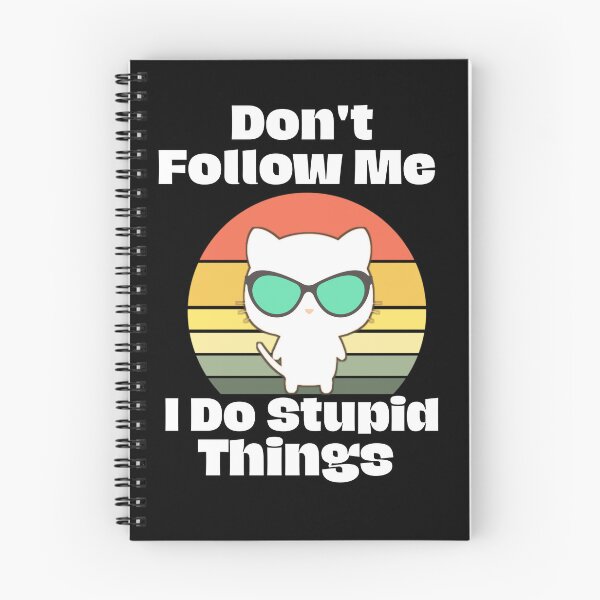 Item preview, Copy of Copy of Don't Follow Me I Do Stupid Things Funny Gifts Shirts 2 designed and sold by Drawix.