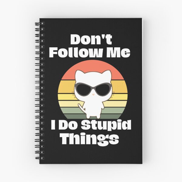 Item preview, Copy of Copy of Copy of Don't Follow Me I Do Stupid Things Funny Gifts Shirts 2 designed and sold by Drawix.