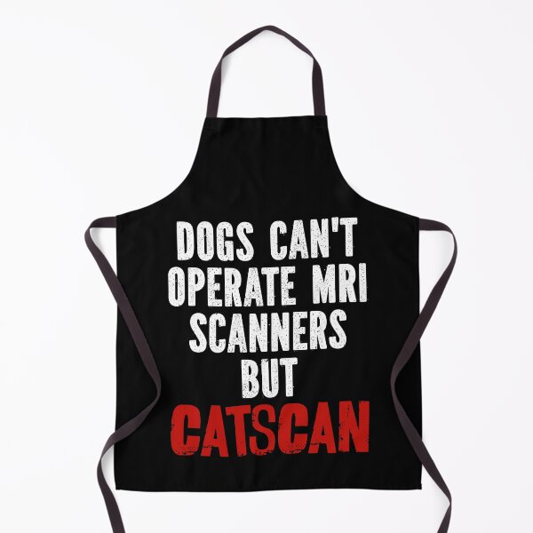 Item preview, Dogs Can't Operate MRI Scanners But Catscan designed and sold by TheButtonCrew.