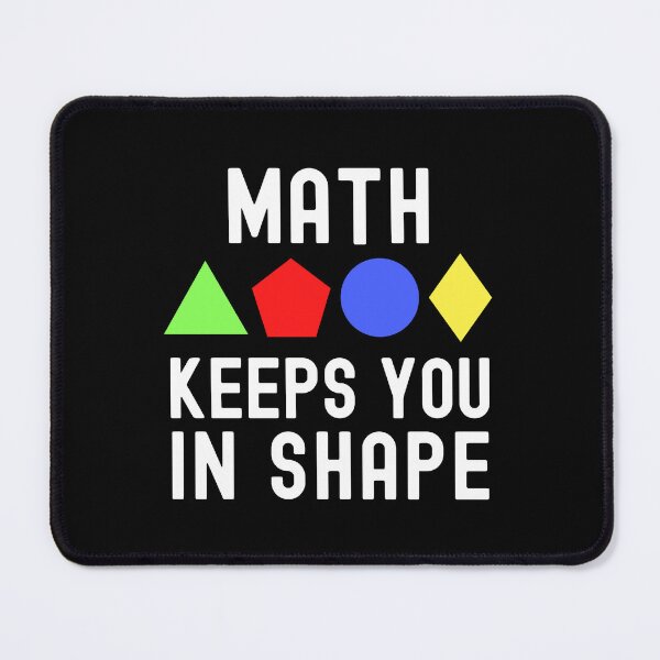 Item preview, Math Keeps You In Shape - Math Teacher, Math Professor, Algebra Teacher, Geometry Teacher, Trigonometry Teacher, Arithmetic Teacher designed and sold by jadedscientist.