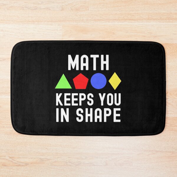 Item preview, Math Keeps You In Shape - Math Teacher, Math Professor, Algebra Teacher, Geometry Teacher, Trigonometry Teacher, Arithmetic Teacher designed and sold by jadedscientist.