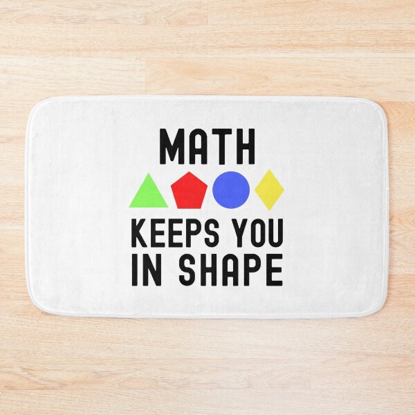 Item preview, Math Keeps You In Shape - Math Professor, Math Teacher, Algebra Teacher, Geometry Teacher, Trigonometry Teacher, Arithmetic Teacher designed and sold by jadedscientist.