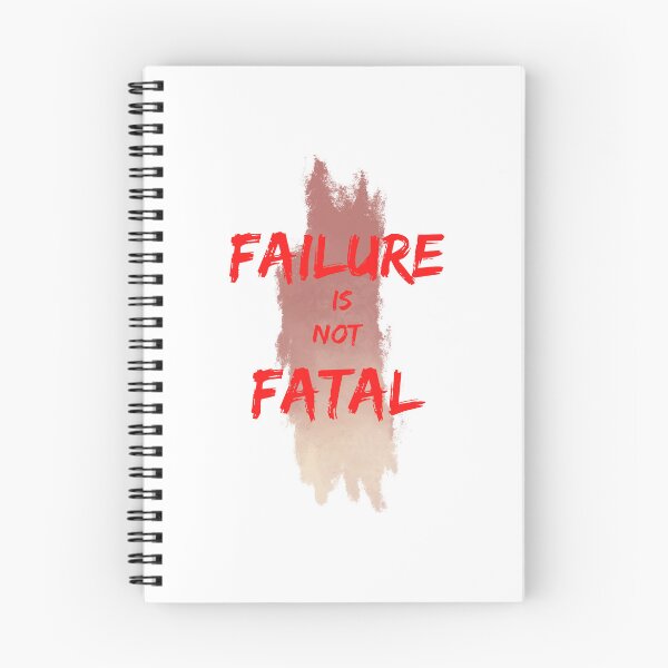 Item preview, Failure Is Not Fatal designed and sold by SonsonnDesigns.
