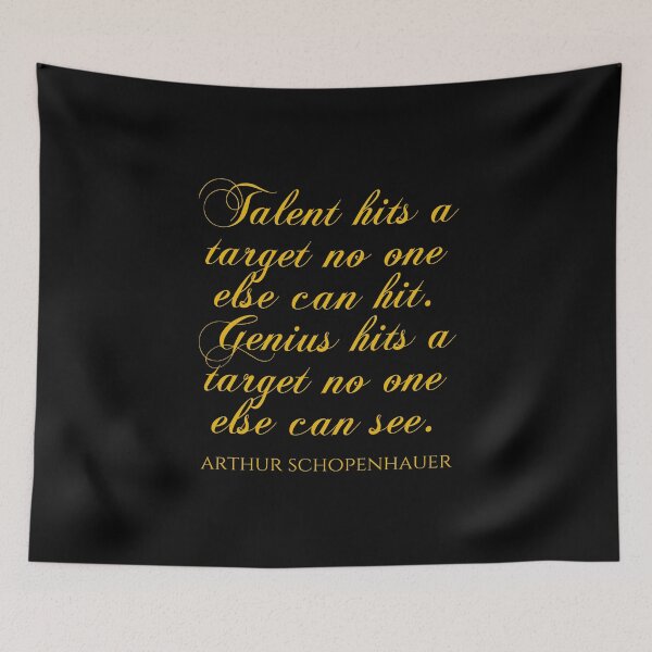 Item preview, Talent Hits A Target No One Else Can Hit Genius Hits A Target No One Else Can See - Arthur Schopenhauer designed and sold by PhiloJourney.
