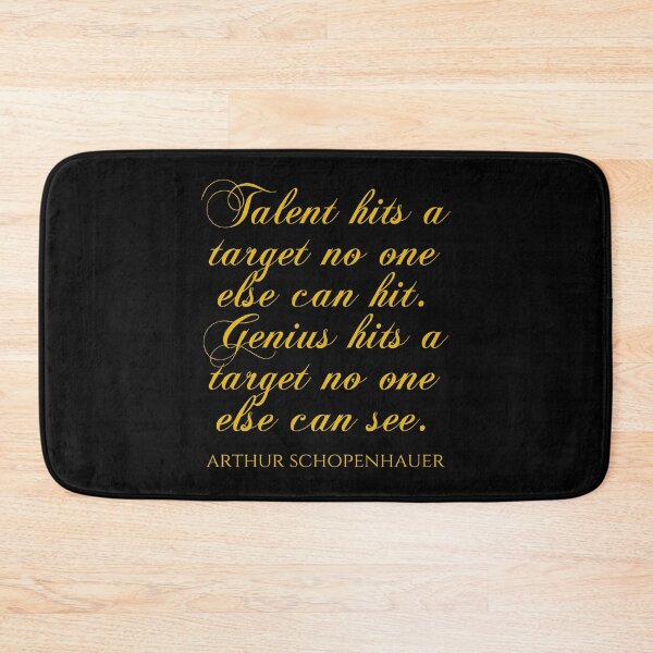 Item preview, Talent Hits A Target No One Else Can Hit Genius Hits A Target No One Else Can See - Arthur Schopenhauer designed and sold by PhiloJourney.