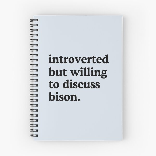 Item preview, Introverted But Willing To Discuss Bison Bison Lover Humor designed and sold by allysmar.