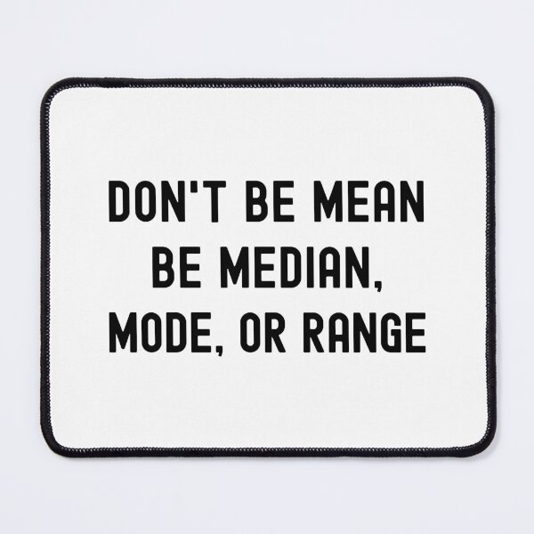 Item preview, Don't Be Mean - Math Professor, Math Teacher, Math Nerd, Mathematics, Statistics, Laboratories designed and sold by jadedscientist.