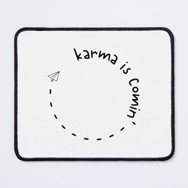 Item preview, Karma is Coming Quote Design Karmic cycle religious quotes designed and sold by ZenDesigner.