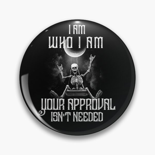 Item preview,  I Am Who I Am Your Approval Isnt Needed - Skeleton on Swing designed and sold by Georgy09.