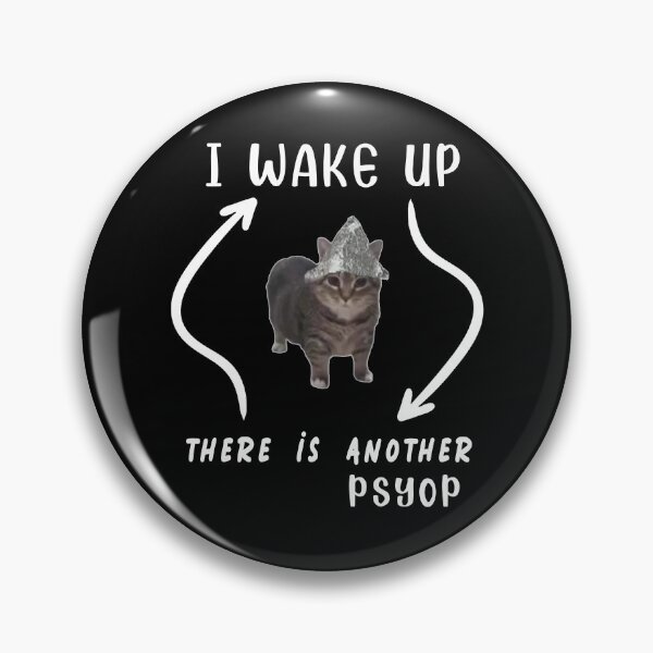 Item preview, Tin Foil Hat Cat - I Wake Up There Is Another Psyop - MEME designed and sold by MediTees.