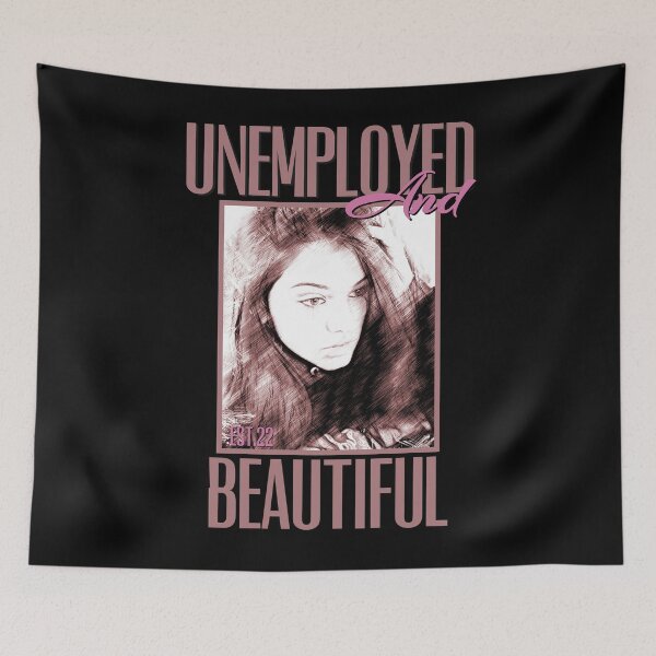 Item preview, UNEMPOLYED AND BEAUTIFUL designed and sold by GAADesignz.