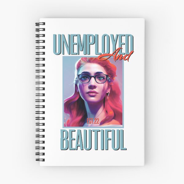 Item preview, UNEMPOLYED AND BEAUTIFUL designed and sold by GAADesignz.
