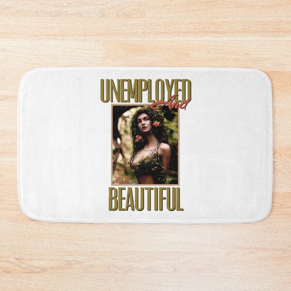 Item preview, UNEMPOLYED AND BEAUTIFUL designed and sold by GAADesignz.