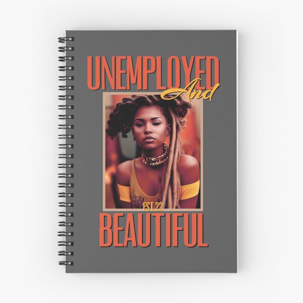 Item preview, UNEMPOLYED AND BEAUTIFUL designed and sold by GAADesignz.