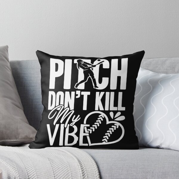 Item preview, Softball - Don't Kill My Vibe Softball designed and sold by UnknownArtistt.