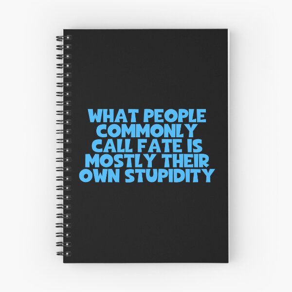 Item preview, What People Commonly Call Fate Is Mostly Their Own Stupidity - Arthur Schopenhauer Quotes designed and sold by JourneyCreative.