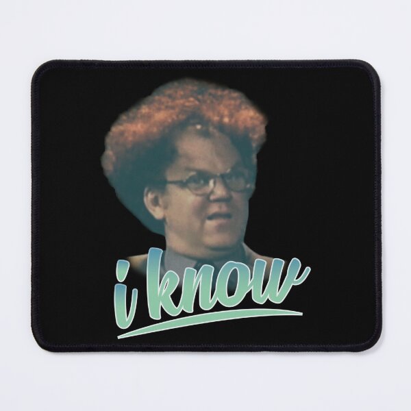 Item preview, Dr Steve Brule  I Know12 designed and sold by AmplifyDestrost.