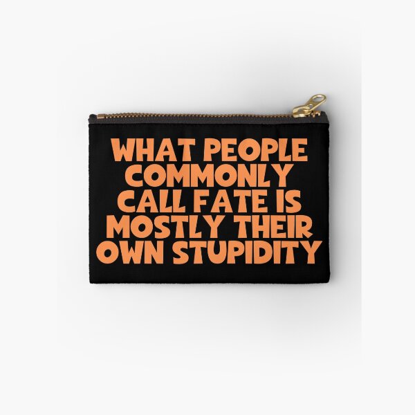 Item preview, What People Commonly Call Fate Is Mostly Their Own Stupidity - Arthur Schopenhauer Quotes designed and sold by JourneyCreative.