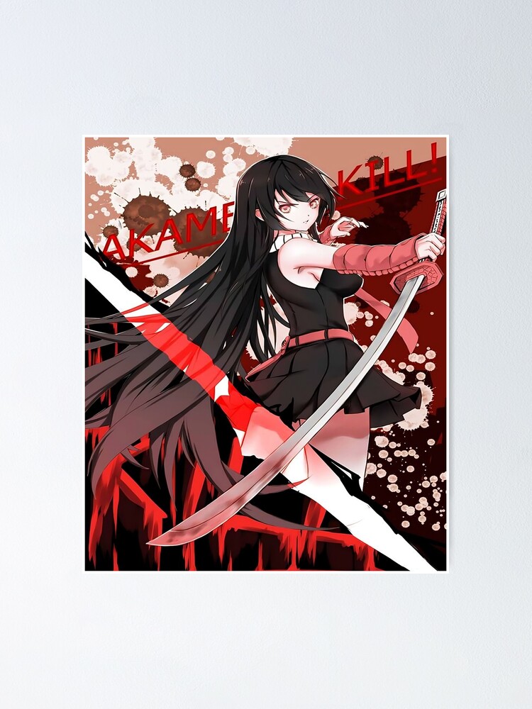 akame ga kill Poster for Sale by mannamani