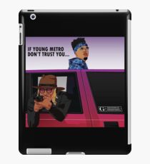if young metro don't trust you iPad Case/Skin