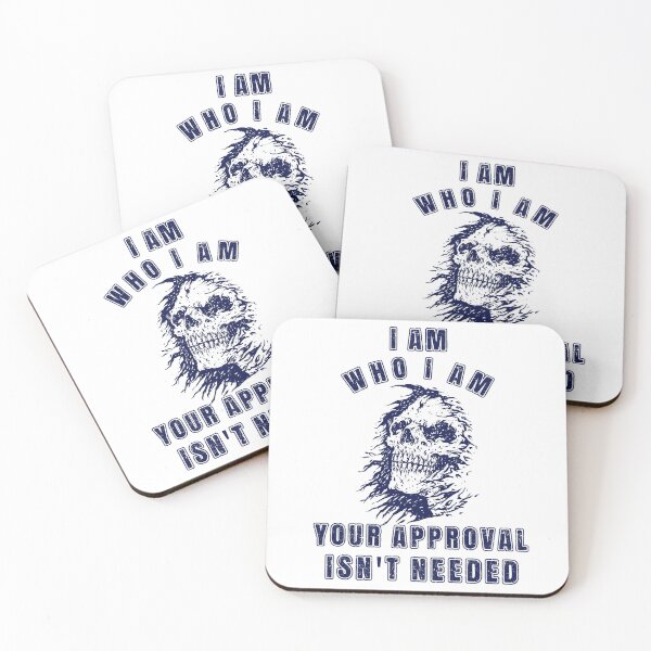 Item preview, I Am Who I Am Your Approval Isnt Needed - Smiling Skeleton  designed and sold by Georgy09.