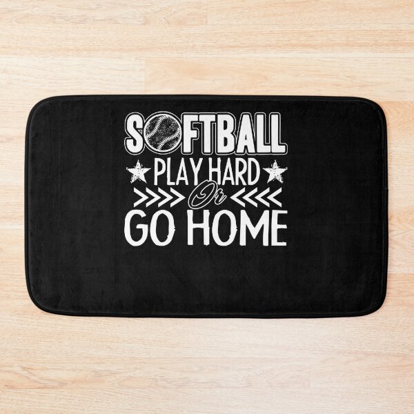 Item preview, Softball - Play Softball Hard Or Go Home designed and sold by UnknownArtistt.