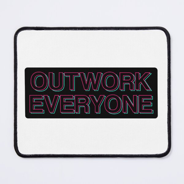 Item preview, Outwork Everyone | Motivational Mantra Quote designed and sold by MotivationSpark.