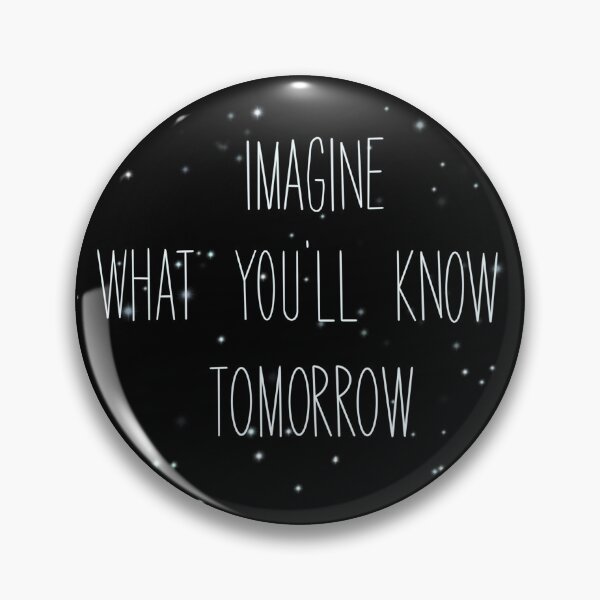 Item preview, Imagine what you’ll know tomorrow designed and sold by lowekey-art.